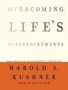 Overcoming Life's Disappointments By Harold S. Kushner